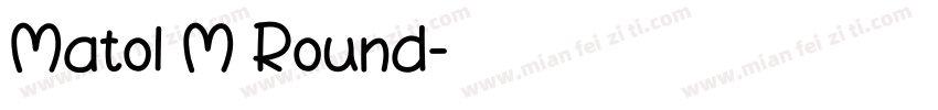 Matol M Round字体转换